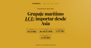 Grupaje marítimo LCL importar desde Asia Viamaris
