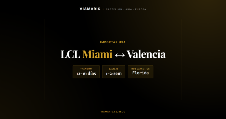 LCL Miami-Valencia: grupaje marítimo desde Florida (2026)